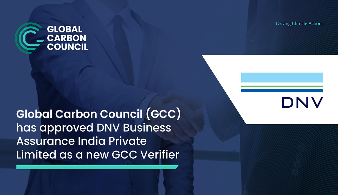 GCC welcomes DNV Business Assurance India as an accredited verifier, enhancing trust and integrity in the voluntary carbon market.