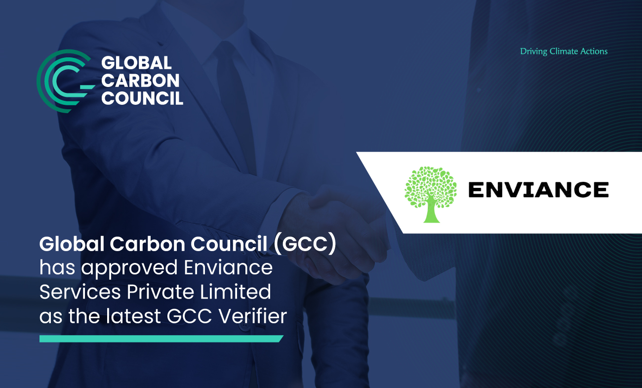 Global Carbon Council welcomes Enviance Services as its 12th approved verifier, authorized to verify projects and greenhouse gas emission reductions under the GCC Program.